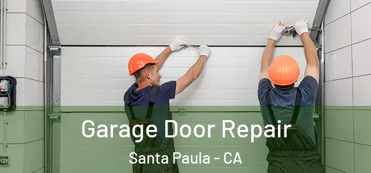  Garage Door Repair Santa Paula - CA