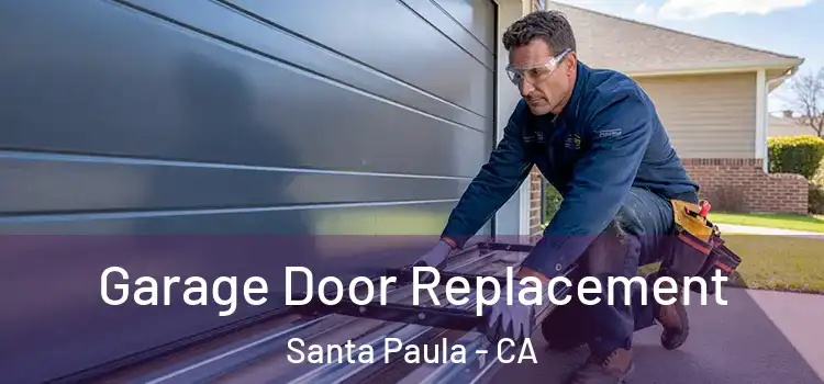  Garage Door Replacement Santa Paula - CA