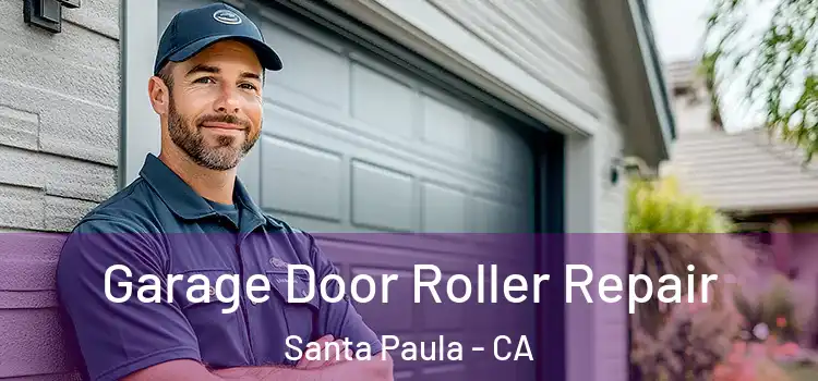  Garage Door Roller Repair Santa Paula - CA