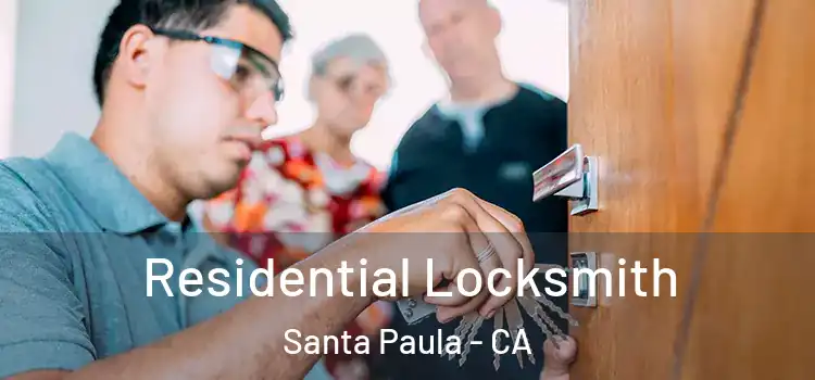  Residential Locksmith Santa Paula - CA